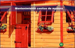 Mantenimeinto casitas de madera